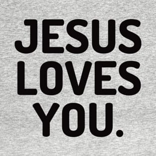 Jesus Loves You T-Shirt